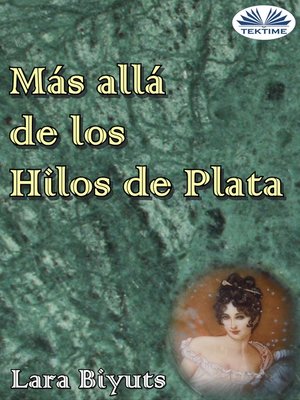 cover image of Más Allá De Los Hilos De Plata